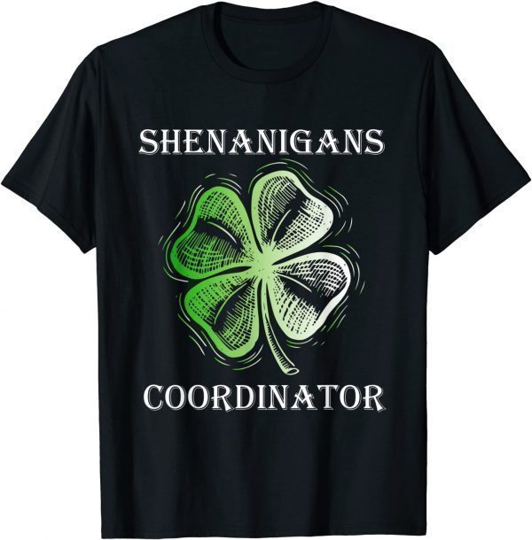 Teacher St Patricks Day Shenanigans Coordinator 2022 Shirt