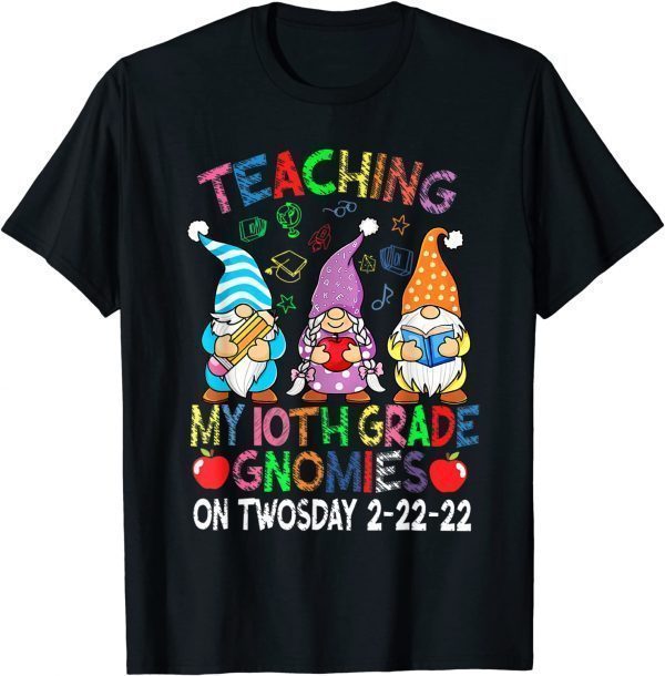 Teaching 10th Grade Teacher on Twosday 2-22-22 Teacher Gift Shirt