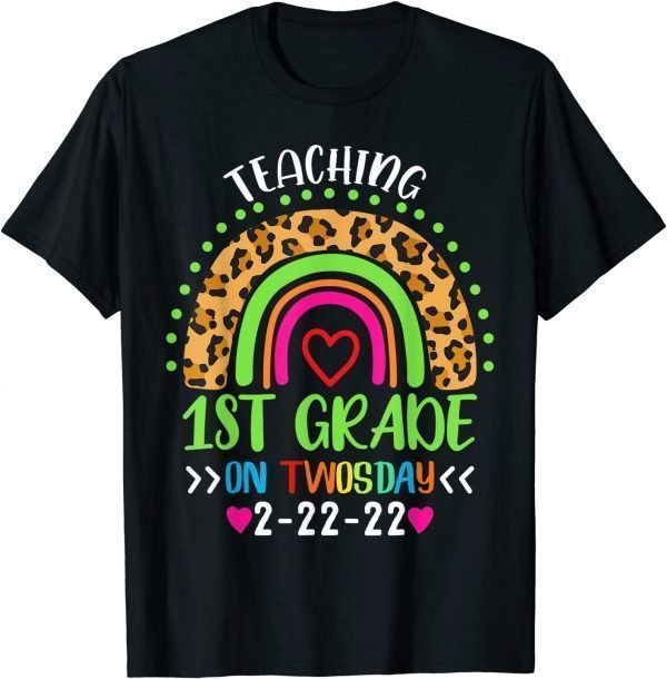 Teaching 1st Grade On Twosday 2-22-2022 School Teacher Classic Shirt