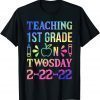 Teaching 1st Grade On Twosday 2-22-22 School Teachers Gift Shirt