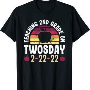 Teaching 2nd Grade On Twosday 100 Days February 22nd, 2022 Gift T-Shirt