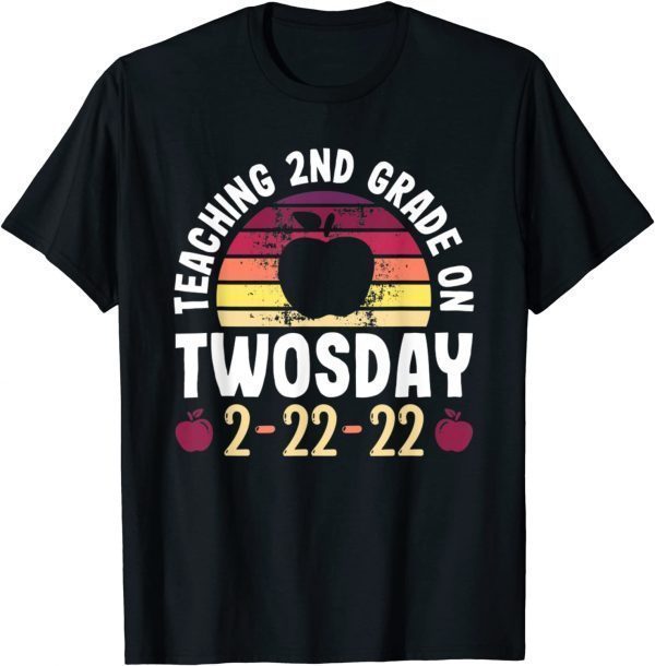 Teaching 2nd Grade On Twosday 100 Days February 22nd, 2022 Gift T-Shirt