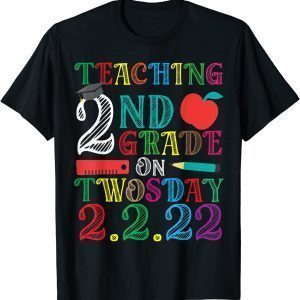 Teaching 2nd Grade On Twosday 2-2-22 Classic Shirt