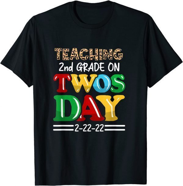 Teaching 2nd Grade On Twosday 2-22-2022 Teacher Leopard Classic Shirt