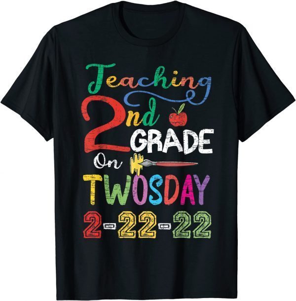 Teaching 2nd Grade On Twosday 2-22-22 22nd February 2022 Limited Shirt