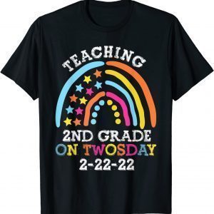 Teaching 2nd Grade On Twosday 2-22-22 Colorful Rainbow Classic Shirt