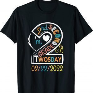 Teaching 2nd Grade On Twosday 2022 Tuesday February 22nd T-Shirt