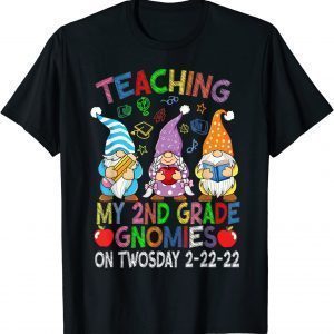 Teaching 2nd Grade On Twosday 22nd 2022 100 Day Gnomies Cool Classic Shirt