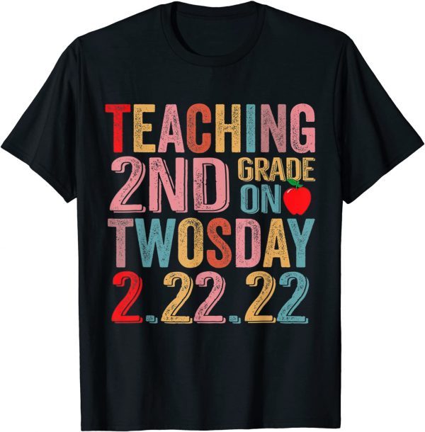 Teaching 2nd Grade on Twosday 2-22-2022 Towsday Teacher Classic Shirt