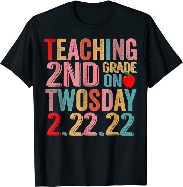 Teaching 2nd Grade on Twosday 2-22-2022 Twosday Teacher 2022 Classic Shirt