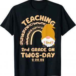 Teaching 2nd Grade on Twosday 2-22-22 Happy Twosday Gift Shirt