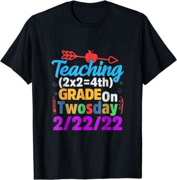 Teaching 4th Grade on Twosday 2-22-2022 Math Teacher Limited Shirt
