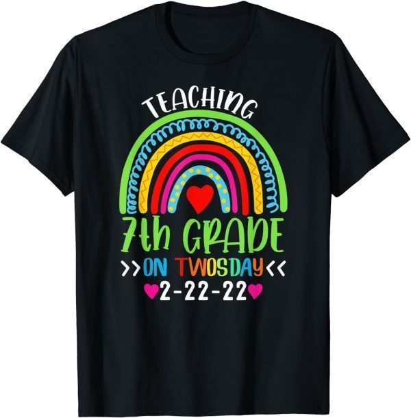 Teaching 7th Grade On Twosday 2-22-2022 School Teacher T-Shirt