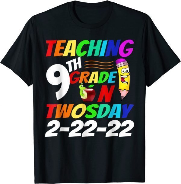 Teaching 9th Grade on Twosday 2-22-22 2nd February 2022 Classic Shirt
