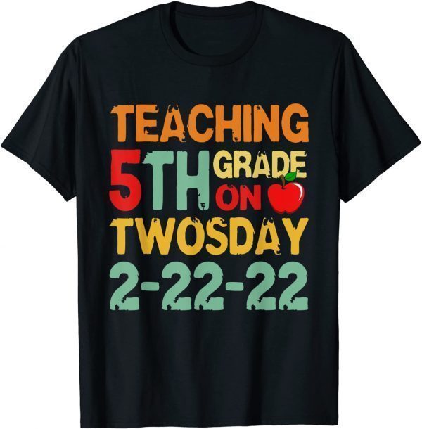 Teaching Fifth Grade on Twosday 2-22-2022 Cute Math Teacher Classic Shirt