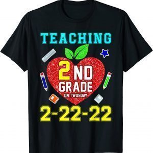 Teaching Kindergarten Grade On Twosday 2-22-22 22nd Teachers Classic Shirt