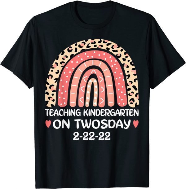 Teaching Kindergarten On Twosday 2-22-22 22nd February 2022 Classic Shirt