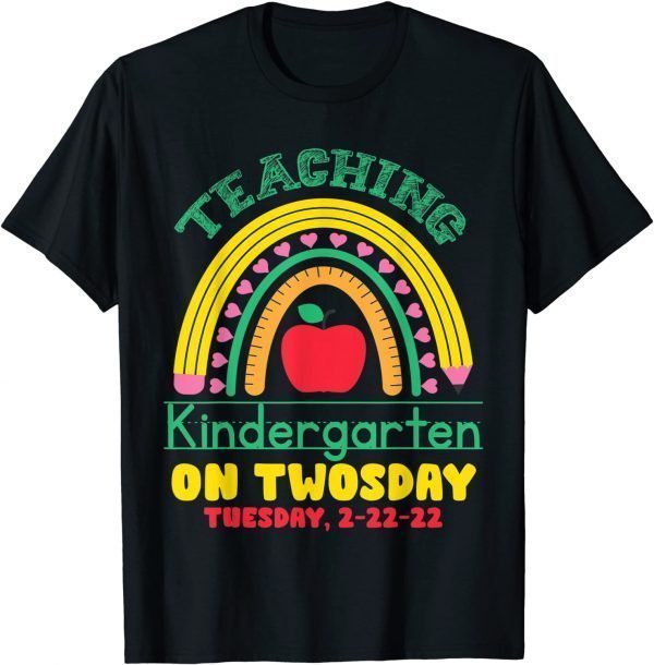 Teaching Kindergarten On Twosday 2-22-22 Teacher Rainbow Classic Shirt