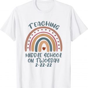 Teaching Middle School On Twosday 2-22-2022 Classic Shirt