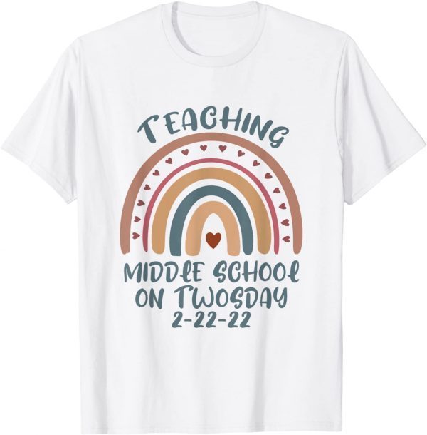 Teaching Middle School On Twosday 2-22-2022 Classic Shirt