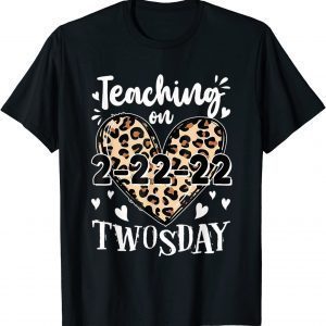 Teaching On Twosday 2-22-2022 Leopard Heart Twosday Classic Shirt