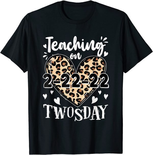 Teaching On Twosday 2-22-2022 Leopard Heart Twosday Classic Shirt