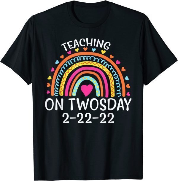 Teaching on Twosday 2-22-2022 Twosday Teacher Classic Shirt