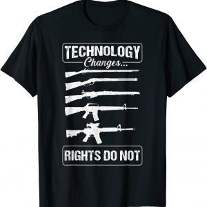 Technology Changes Rights Do not Gun Rights 2A Statement T-Shirt