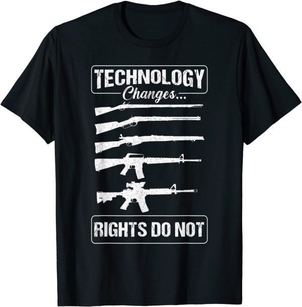 Technology Changes Rights Do not Gun Rights 2A Statement T-Shirt