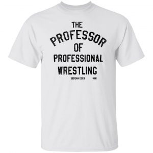 The Professor Of Professional Wrestling Tee shirt