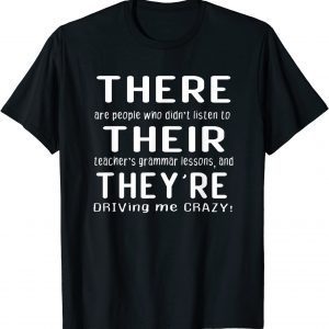 There Are People Who Didn't Listen To Their Teachers Classic Shirt