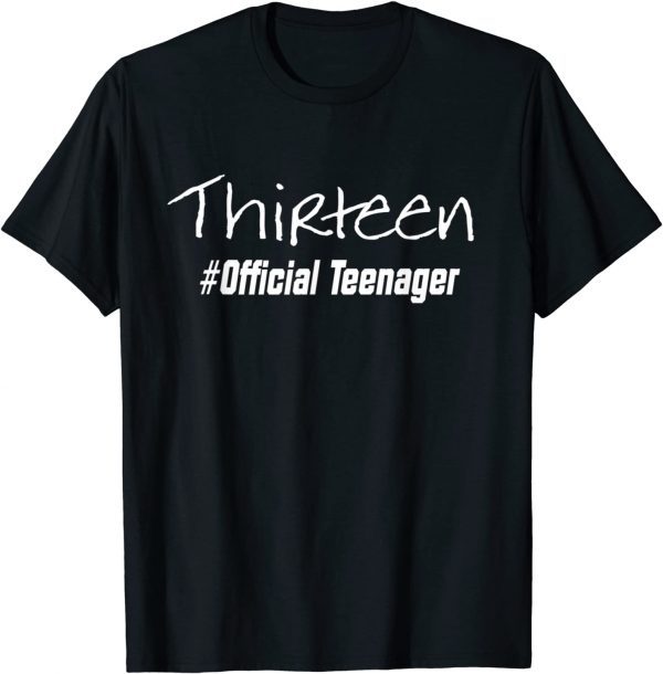 Thirteen Official Teenager 2022 Shirt