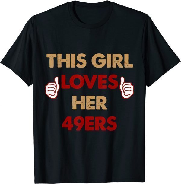 This Girl Love Her Niner Gang Football Cheering Classic Shirt