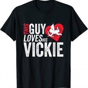 This guy loves his VICKIE valentine Anniversary Cupid Heart 2022 Shirt