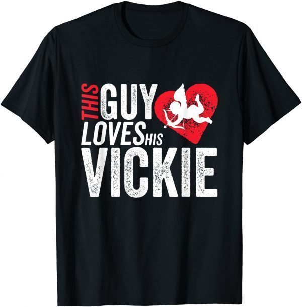 This guy loves his VICKIE valentine Anniversary Cupid Heart 2022 Shirt