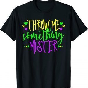 Throw Me Something Mister, Ladies Mardi Gras Beads Classic Shirt