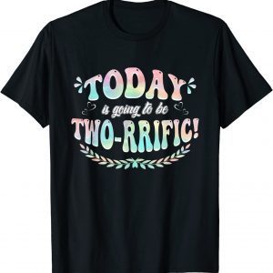 Tie-Dye Today Is Going To Be Two-rrific Twosday 2.22.22 Gift Shirt