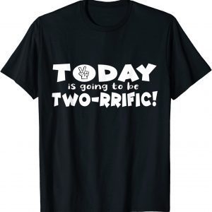 Today Is Going To Be Two-rrific Twosday 2-22-22 Limited Shirt