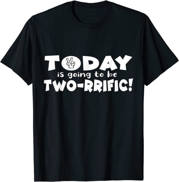 Today Is Going To Be Two-rrific Twosday 2-22-22 Limited Shirt