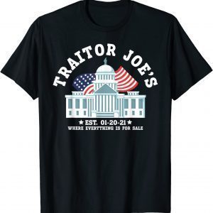 Traitor Joe's EST 01 20 21 Classic Shirt