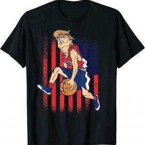 Trump Playing Basketball President Sports Lover 2022 Shirt