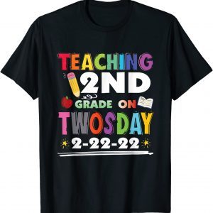 Twosday 02-22-2022 Tuesday February 2nd 2022 2nd grade Classic Shirt