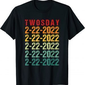 Twosday 02-22-2022 Tuesday February 2nd 2022 Vintage Unisex Shirt