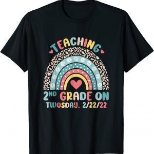 Twosday 2-22-22 Teaching 2nd Grade 22nd February 2022 School Classic Shirt