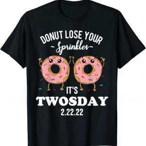 Twosday 2.22.22 Quote 2-22-22 Donut February 22, 2022 Classic T-Shirt