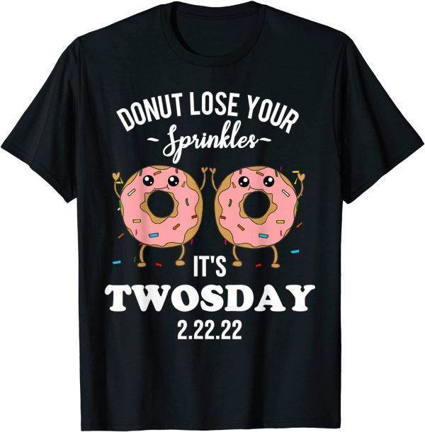 Twosday 2.22.22 Quote 2-22-22 Donut February 22, 2022 Classic T-Shirt