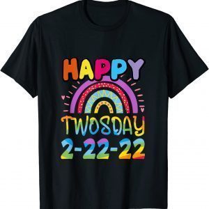 Twosday 2022 , February 2nd 2022 2-22-22 Happy Twosday Classic Shirt