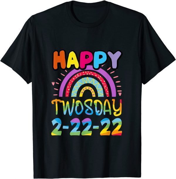Twosday 2022 , February 2nd 2022 2-22-22 Happy Twosday Classic Shirt
