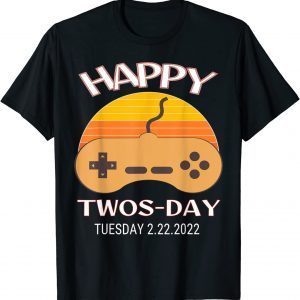 Twosday Tuesday February 22nd 2022 2.22.22 Event Game Limited Shirt