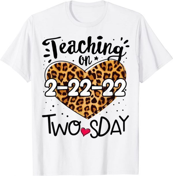 Twosday Tuesday, February 22nd, 2022 Happy 2nd Teacher 2-22-22 Unisex Shirt